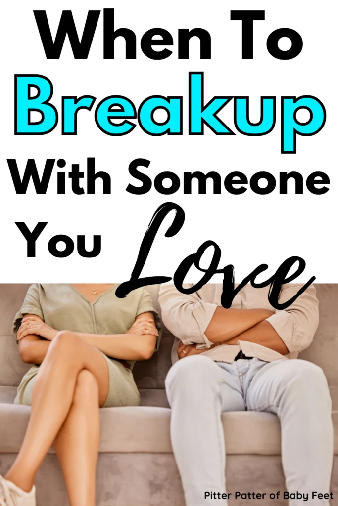when to breakup with you love